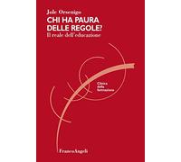 Chi ha paura delle regole? Il reale dell'educazione