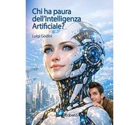 Chi ha paura dell'Intelligenza Artificiale?