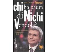 Chi ha paura di Nichi Vendola? Le parole di un leader che appassiona e divide l'Italia