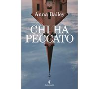 Chi ha peccato [Paperback] [Jun 24, 2021] Bailey, Anna and Cantoni, Elena
