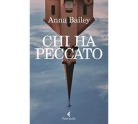 Chi ha peccato [Paperback] [Jun 24, 2021] Bailey, Anna and Cantoni, Elena