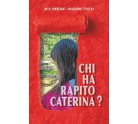 CHI HA RAPITO CATERINA?