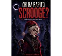 Chi ha rapito Scrooge?: Un mistero nella valle delle ombre