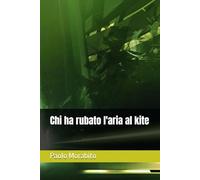 Chi ha rubato l'aria al kite