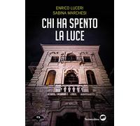 Chi ha spento la luce. Tre giorni per l'ispettore Aida Colonnese