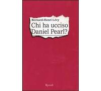 Chi ha ucciso Daniel Pearl?