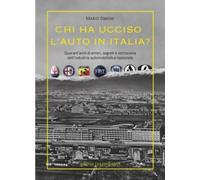 Chi Ha Ucciso L'Auto in Italia?