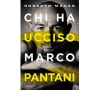 Chi ha ucciso Marco Pantani