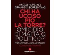 Libri Paolo Mondani / Armando Sorrentino - Chi Ha Ucciso Pio La Torre? Omicidio