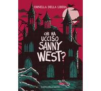 Chi ha ucciso Sanny West?
