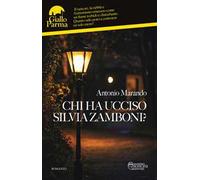 Chi ha ucciso Silvia Zamboni?
