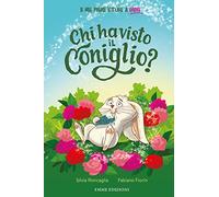 Chi ha visto il coniglio? Stampatello minuscolo. Ediz. a colori
