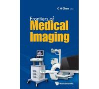 Chi Hau Chen Frontiers Of Medical Imaging (Copertina rigida)