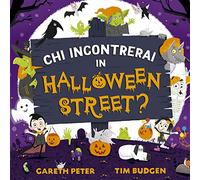 Chi incontrerai in Halloween Street? Ediz. a colori