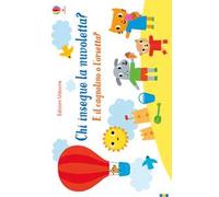 Chi insegue la nuvoletta? È il cagnolino o l'orsetta? Ediz. a colori