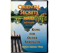 Chi Kung for Outer Strength: Oriental Secrets Series