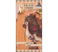 Chi la fa l'aspetti. Una storia dal Marocco