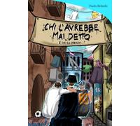 CHI L'AVREBBE MAI DETTO: E chi so crerev..!