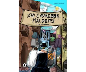 CHI L'AVREBBE MAI DETTO: E chi so crerev..!