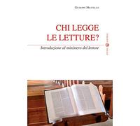 Chi legge le letture? Introduzione al ministero del lettore