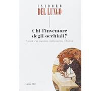 Chi l'inventore degli occhiali?