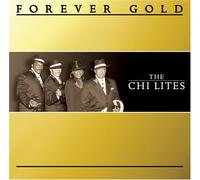 Chi-Lites, the - Forever Gold: Chi