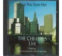 Chi-Lites, the - Have You Seen Her