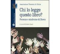 Chi lo legge questo libro? Persone e sindrome di down