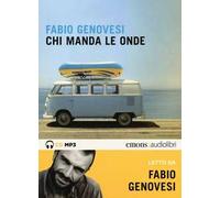 Chi manda le onde letto da Fabio Genovesi. Audiolibro. 2 CD Audio formato MP3. Ediz. integrale