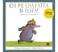 Libri Werner Holzwarth / Wolf Erlbruch - Chi Me L'ha Fatta In Testa? Edizione Fl