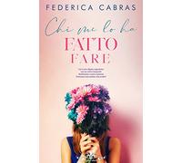 Chi me lo ha fatto fare: (Literary Romance)