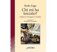 Chi mi ha toccato? Meditare il Vangelo in Galilea