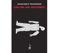 Chi mi ha ucciso?