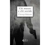 Chi muore e chi uccide