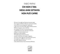 Chi non c'era negli anni Settanta non può capire