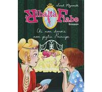 Chi non dorme non piglia principe. I Ribaltafiabe