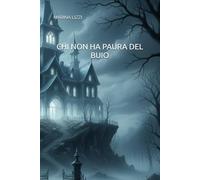 CHI NON HA PAURA DEL BUIO