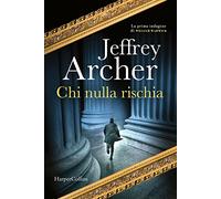 Chi nulla rischia. La prima indagine di William Warwick