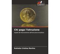 Chi paga l'istruzione: Aspetti del finanziamento dell'istruzione brasiliana