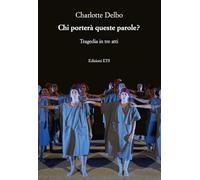 Chi porterà queste parole? Tragedia in tre atti