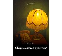 Chi può essere a quest'ora?