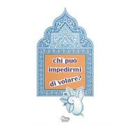 Chi può impedirmi di volare?
