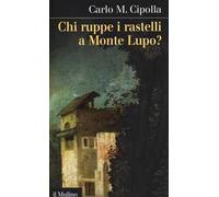 Chi ruppe i rastelli a Monte Lupo?
