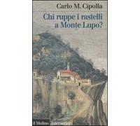 Chi ruppe i rastelli a Monte Lupo?