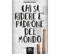 Chi sa ridere è padrone del mondo