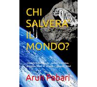 CHI SALVERA’ IL MONDO?
