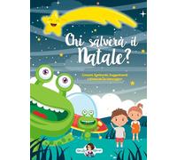 "Chi salverà il Natale?" Spettacolo di Natale per bambini dai 4 ai 7 anni - copione + CD