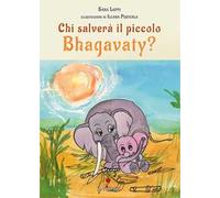 Chi salverà il piccolo Bhagavaty?