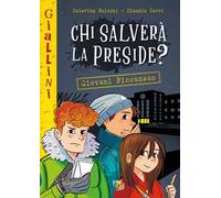 Chi salverà la preside? Nuova ediz.