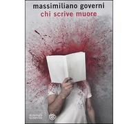 Chi scrive muore - [Bompiani]